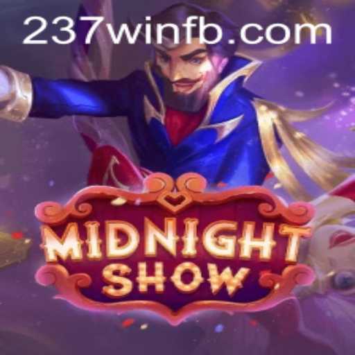 Descubra o Empolgante Mundo de MidnightShow com 237win